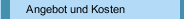 Angebot und Kosten